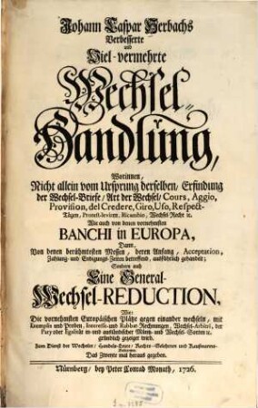 Johann Caspar Herbachs Verbesserte und Viel-vermehrte Wechsel-Handlung ...