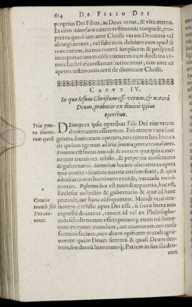 Caput IV. In quo Iesum Christum esse verum, & natura Deum, probatur es diuinis ipsius operibus.