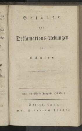 Gesänge und Deklamations-Uebungen für Schulen
