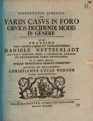 Dissertatio Ivridica De Variis Casvs In Foro Obvios Decidendi Modis In Genere