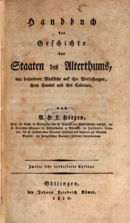 Handbuch der Geschichte der Staaten des Alterthums : mit besonderer Rücksicht auf ihre Verfassungen, ihren Handel und ihre Colonien