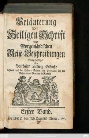 Bd. 1: Erläuterung Der Heiligen Schrift Aus Morgenländischen Reise-Beschreibungen