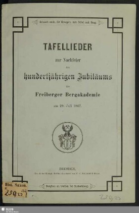 Tafellieder zur Nachfeier des hundertjährigen Jubiläums der Freiberger Bergakademie am 29. Juli 1867