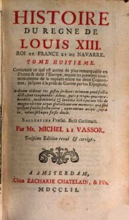 Histoire Du Règne De Louis XIII., Roi De France Et De Navarre. 8,1