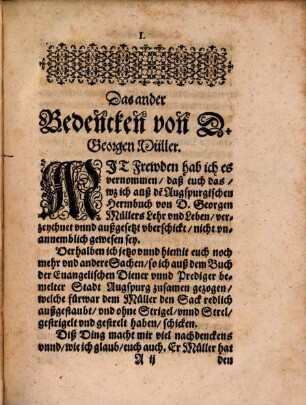 Continuation Deß Bedenckens eines Euangelischen vnd Protestierenden Christens von dem Leben, Wandel, Sitten, vnd Lehre D. Georgij Müllers weyland Predicantens zu Augspurg, nachmaln Professorn zu Jhena, vn[d] letstlichen Generalsuperattendentens zu Wittemberg, an einen auch Christlichen vnnd Protestierenden guten Freundt uberschickt