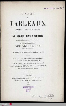 Catalogue des tableaux, esquisses, dessins & croquis de M. Paul Delaroche : vente... à Paris... Hotel Drouot, 12 et 13 Juin 1857