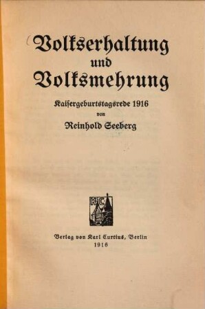 Volkserhaltung und Volksmehrung : Kaisergeburtstagsrede 1916