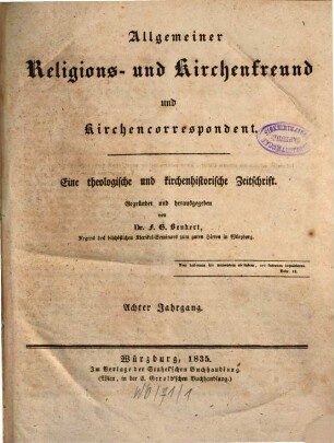 Allgemeiner Religions- und Kirchenfreund und Kirchencorrespondent : eine theologische und kirchenhistorische Zeitschrift. 8. 1835