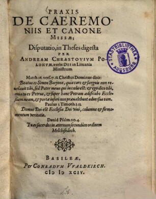 Praxis De Caeremoniis Et Canone Missae : Disputatio, in Theses digesta