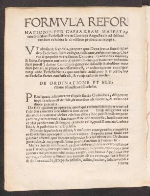 Formula Reformationis Per Caesaream Maiestatem Statibus Ecclesiasticis in Comiciis Augustanis ad deliberandum exhibita & ab eisdem probata ac recepta.