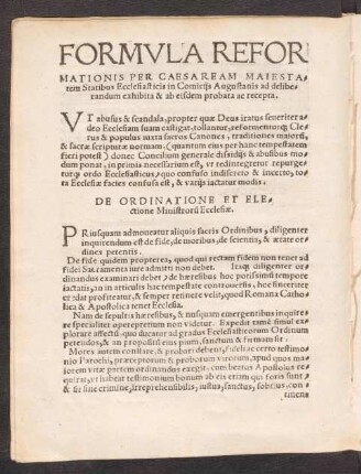 Formula Reformationis Per Caesaream Maiestatem Statibus Ecclesiasticis in Comiciis Augustanis ad deliberandum exhibita & ab eisdem probata ac recepta.