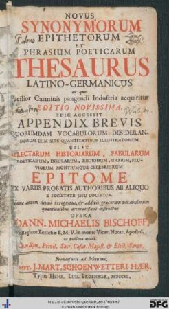 Novus Synonymorum Epithetorum Et Phrasium Poeticarum Thesaurus Latino-Germanicus : ex quo Facilior Carminis pangendi Industria acquiritur