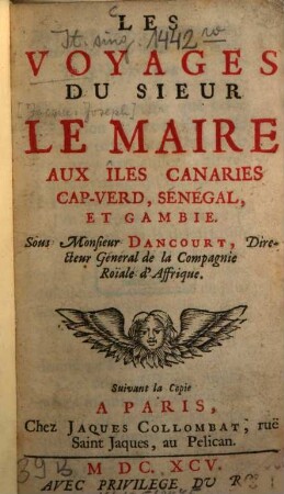Les voyages du sieur LeMaire aux îles Canaries, Cap-Verd, Sénégal et Gambie : Sous M. Dancourt