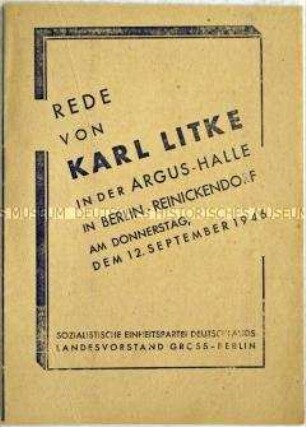 Sonderdruck mit dem Wortlaut einer gegen die SPD gerichteten Rede von Karl Litke anlässlich der Wahl zur Stadtverordnetenversammlung von Groß-Berlin am 20. Oktober 1946