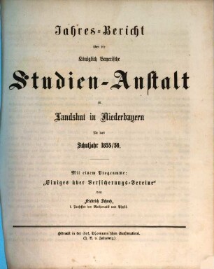 Jahres-Bericht über die Kgl. Studien-Anstalt Landshut : für das Schul-Jahr .... 1855/56 (1856)