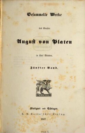 Gesammelte Werke des Grafen August von Platen : in fünf Bänden, 5