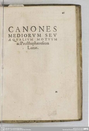 CANONES MEDIORUM SEU AEQUALIUM MOTUUM AC PROSTHAPHAERESEON LUNAE.