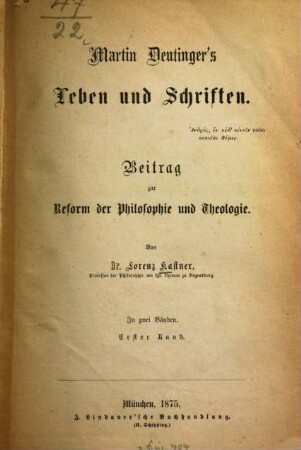 Martin Deutinger's Leben und Schriften : Beitrag zur Reform der Philosophie und Theologie ; in 2 Bänden. 1