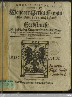Nuclei historici continuatio IV, Weiterer Verlauff was sich von Anno 1618. auch biß auff gegenwertige Herbstmeß, Hin vnd wider Kriegswesens halber, Sonderlich aber mit der Statt Strahl-Sund wie auch anderer Orten diß halbe Jahr begeben vnd zugetragen