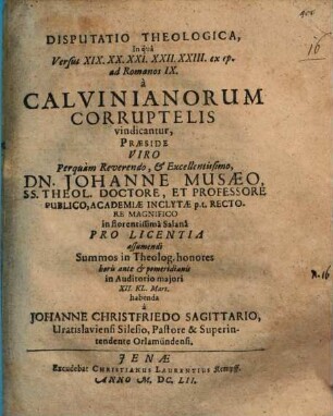 Disp. theol. in qua versus 19 - 23 ex Epistola ad Rom. IX. a Calvinianorum corruptelis vindicantur