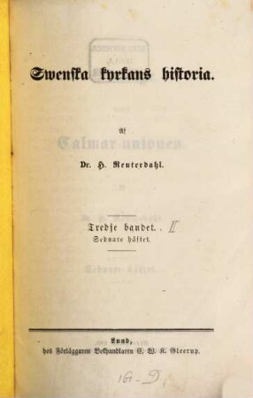 Swenska Kyrkans Historia, 3,2. Swerige under Calmar-unionen