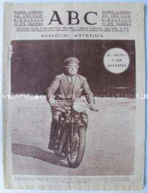 Illustrierte spanische Tageszeitung "ABC", Titelbild: Mussolini auf einem Motorrad
