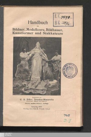 Handbuch für Bildner, Modelleure, Bildhauer Kunstformer und Stukkateure
