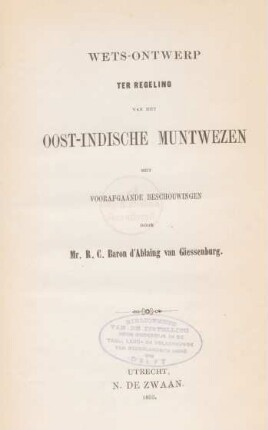 Wets-ontwerp ter regeling van het Oost-Indische muntwezen met voorafgaande beschouwingen