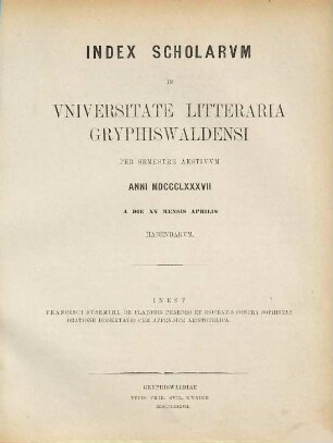 Index scholarum in Universitate Litteraria Gryphiswaldensi ... habendarum. SS 1887