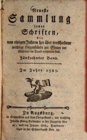 Neueste Sammlung jener Schriften, die von einigen Jahren her über verschiedene wichtige Gegenstände zur Steuer der Wahrheit im Drucke erschienen sind. 15. 1785