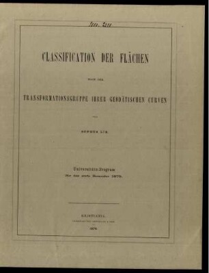 Classification der Flächen nach der Transformationsgruppe ihrer geodätischen Curven