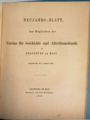Neujahrsblatt des Vereins für Geschichte und Altertumskunde zu Frankfurt a.M.. 1869