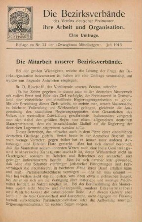 Die Bezirksverbände des Vereins deutscher Freimaurer, ihre Arbeit und Organisation. Eine Umfrage. Beilage zu Nr. 21 der "Zwanglosen Mitteilungen". Juli 1913.
