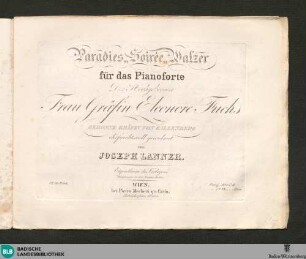 Paradies-Soirée-Walzer : für das Pianoforte; 52stes Werk