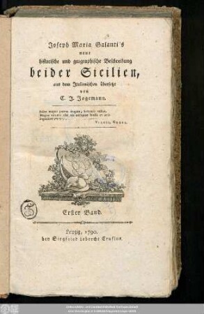 1: Joseph Maria Galanti's neue historische und geographische Beschreibung beider Sicilien