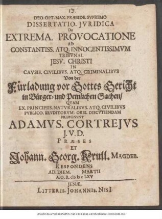 Dissertatio. Iuridica De Extrema. Provocatione Ad Constantiss. Atq. Innocentissimum Tribunal Jesu. Christi In Causis. Civilibus. Atq. Criminalibus