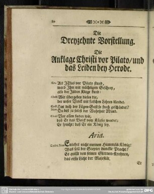 Die Dreyzehnte Vorstellung. Die Anklage Christi vor Pilato, und das Leiden bey Herode
