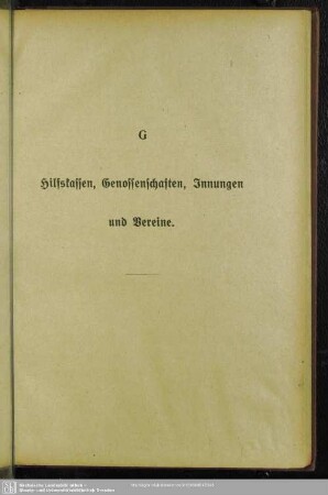 G Hilfskassen, Genossenschaften, Innungen und Vereine