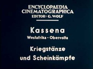 Kassena (Westafrika, Obervolta) - Kriegstänze und Scheinkämpfe