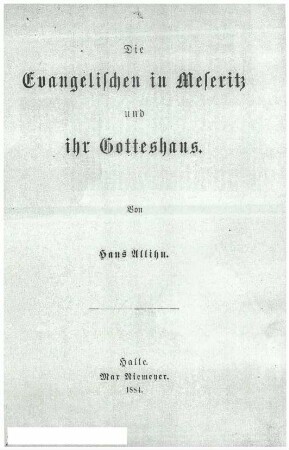 Die Evangelischen in Meseritz und ihr Gotteshaus
