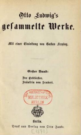 Bd. 1: Der Erbförster. Das Fräulein von Scuderi