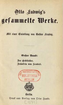 Bd. 1: Der Erbförster. Das Fräulein von Scuderi