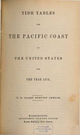 Tide tables for the Pacific coast of the United States. 1876