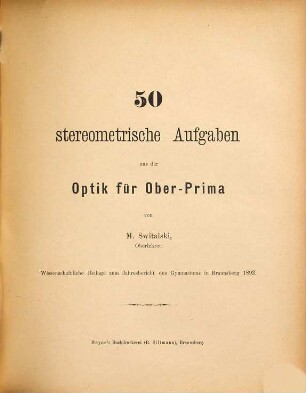 Fünfzig stereometrische Aufgaben aus der Optik für Ober-Prima