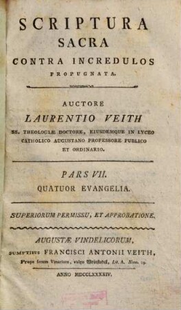 Scriptura Sacra Contra Incredulos Propugnata. 7, Quatuor Evangelia
