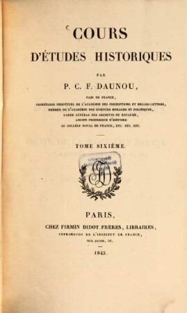 Cours d'études historiques, 6