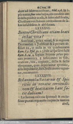 LXXXXVII. Sed annon lucta carnis & Spiritus in renatis certitudinem & beatitatem hanc facit dubiam?