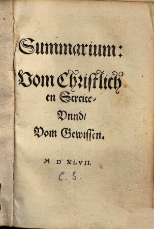 Summarium vom Christlichen Streite unnd vom Gewissen