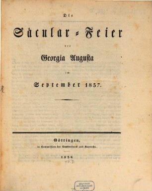 Die Saecularfeier der Georgia Augusta im September 1837