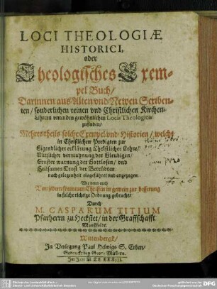 Loci theologici historici, oder theologisches Exempel-Buch